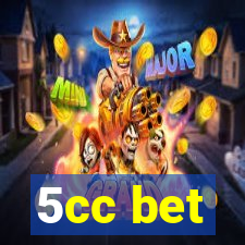 5cc bet